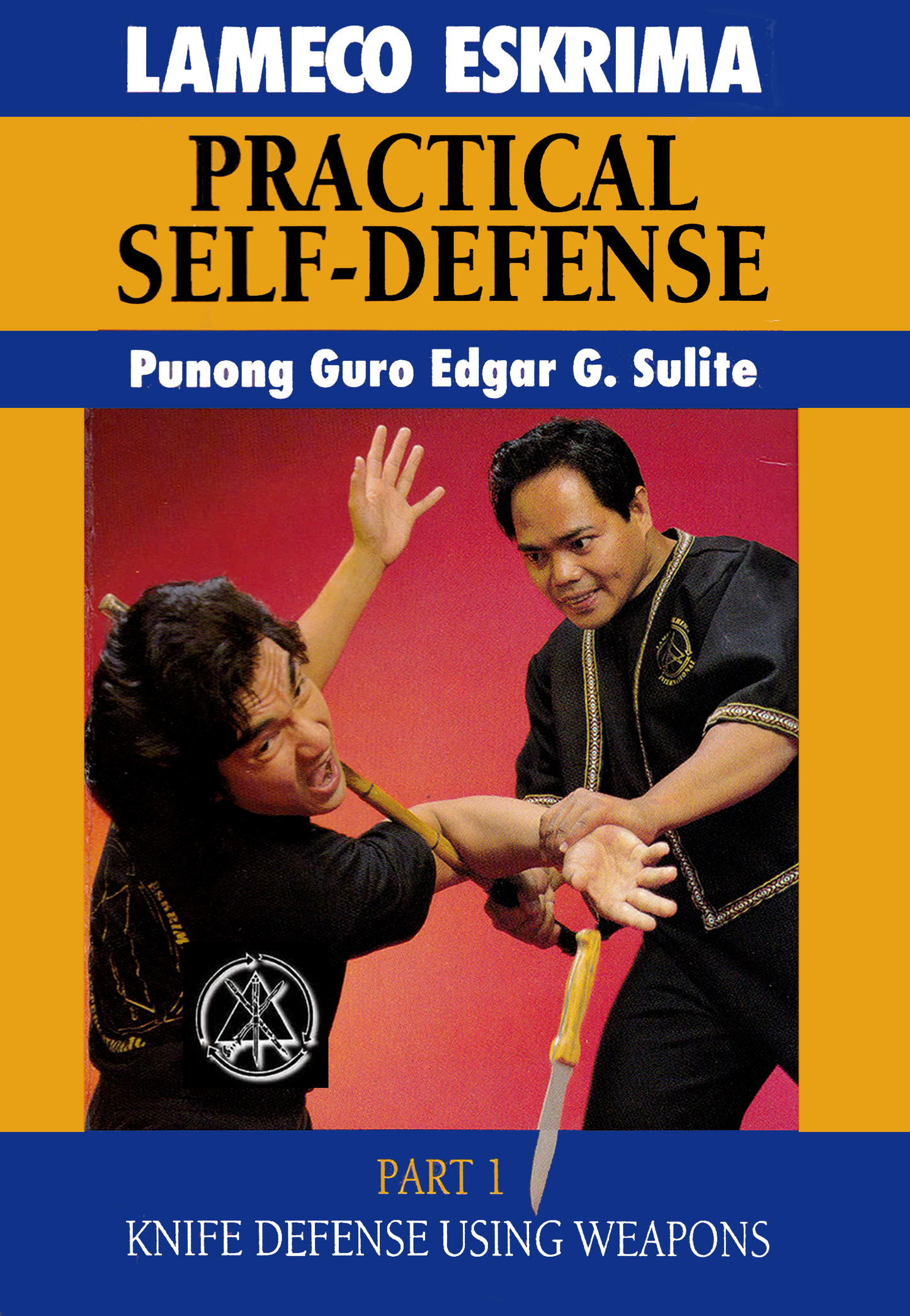 Practical Self Defense Vol 1