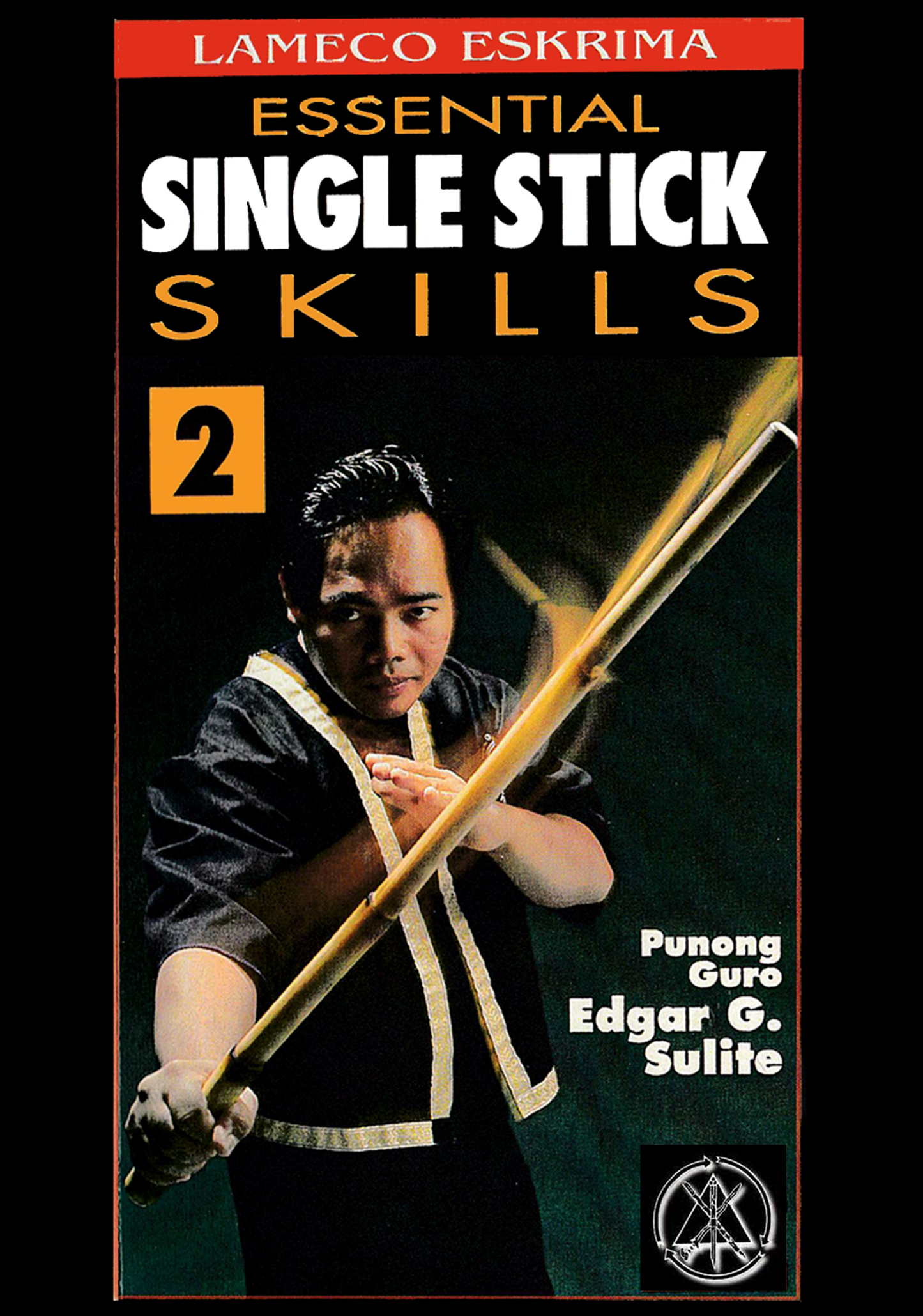 Essential Single Stick Skills Vol 2